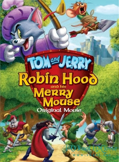 Phim ROBIN HOOD VÀ CHÚ CHUỘT VUI VẺ , Hoạt Hình Tom And Jerry Robin Hood And His Merry Mouse (2012) Full HD thuyết minh